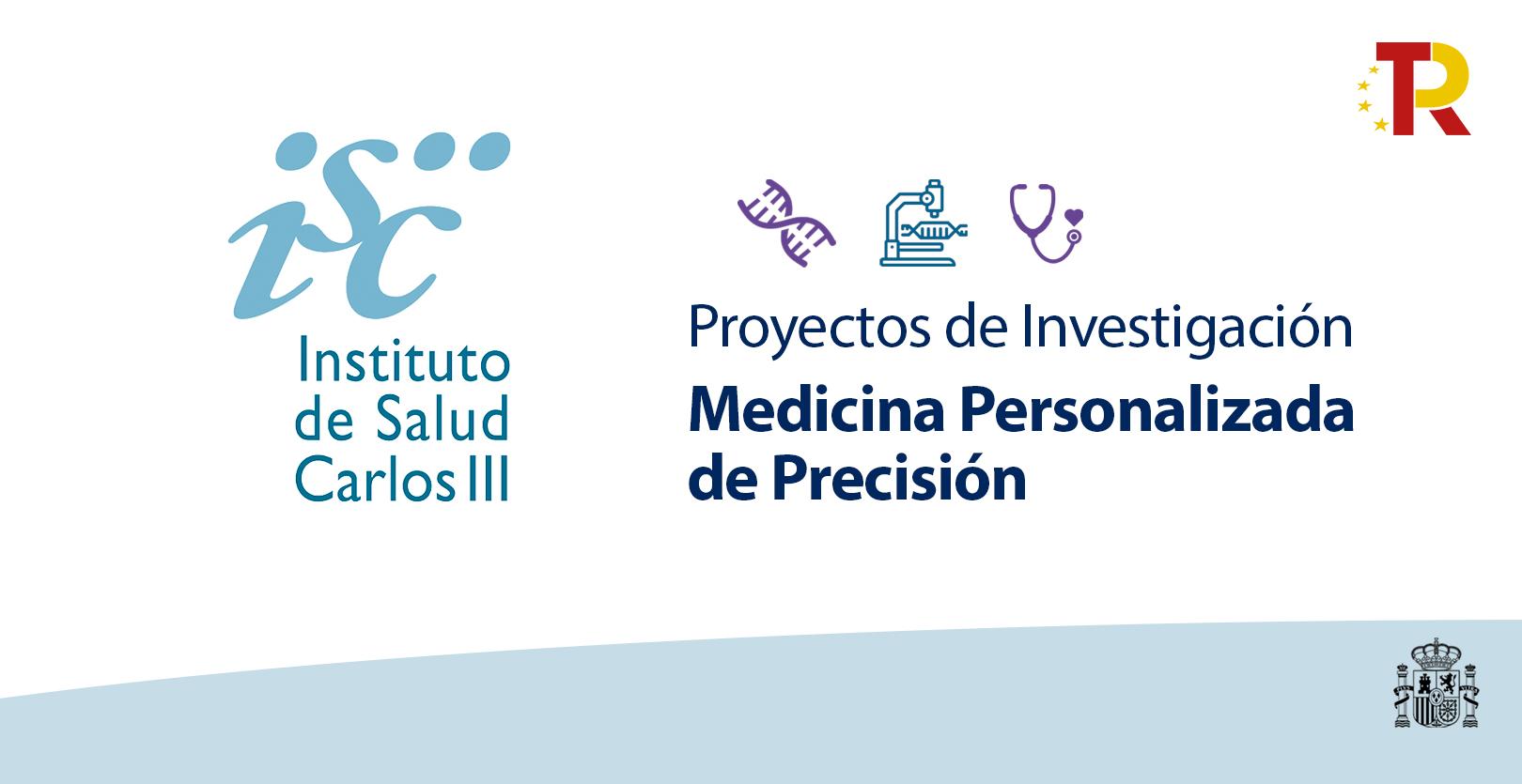 Proyectos de investigación de Medicina Personalizada de Precisión - ISC III