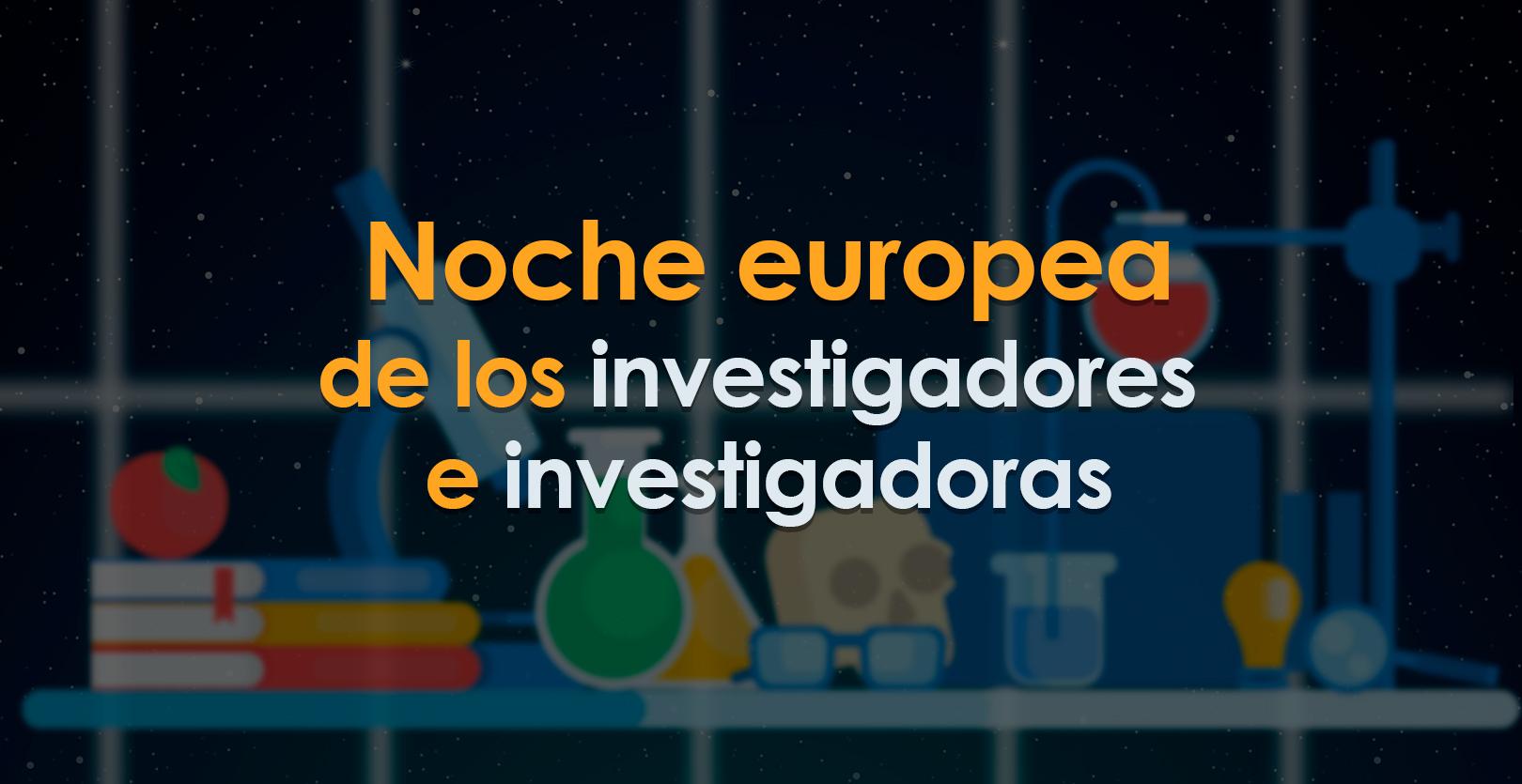 Cartel Noche europea de los investigadores e investigadoras