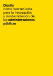 Diseño como herramienta para la innovación y modernización de las administraciones públicas